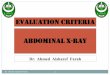 Evaluation Criteria Abdominal x-ray