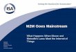 M2M Goes Mainstream - Wireless Compliance Institute
