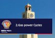 2.Gas power Cycles