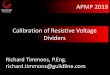 Calibration of Resistive Voltage Dividers