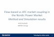 Flow-based vs ATC market coupling in the Nordic Power Market