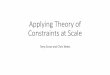 Applying Theory of Constraints at Scale
