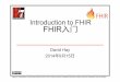 IntroductiontoIntroduction toFHIR FHIR 入门