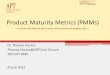 Product Maturity Metrics (PMMs)
