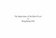 The Importance of the Rule of Law to Hong Kong SAR