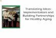 Translating Ideas: Implementation and Building 