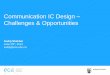 Communication IC Design Challenges & Opportunities