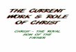 The Current Work & Role of Christ Slides