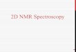 2D NMR Spectroscopy - faculty.kashanu.ac.ir