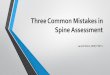 Three Common Mistakes in Spine Assessment