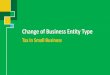 Change of Business Entity Type