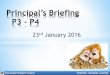 Principal’s Briefing P3 - P4