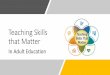Teaching Skills that Matter - aceoffloridafoundation.org