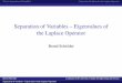 Separation of Variables -- Eigenvalues of the Laplace Operator