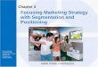 Chapter 4 Focusing Marketing Strategy with Segmentation