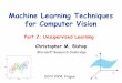 Machine Learning Techniques for Computer Vision