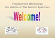 Employment Workshops For Adults on The Autistic Spectrum