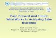 Past, Present And Future: What Works In Achieving Safer - unisdr