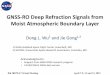 GNSS-RO Deep Refraction Signals from Moist Atmospheric 
