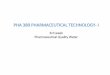 PHA 389 PHARMACEUTICAL TECHNOLOGY- I
