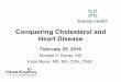 Conquering Cholesterol and Heart Disease
