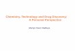 Chemistry, Technology and Drug Discovery; A Personal 