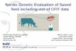 Nordic Genetic Evaluation of Saved feed including use of 