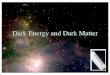 S17 Dark Energy & Matter   - CPP