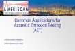 Common Applications for Acoustic Emission Testing (AET)