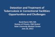 Detection and Treatment of Tuberculosis in Correctional Facilities