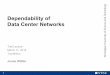 Dependability of Data Center Networks