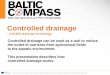 Controlled drainage - a SCIEN drainage technology, Baltic Compass