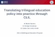 Translating trilingual education policy into practice 