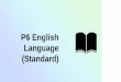 P6 English Language (Standard)