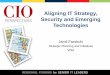 Aligning IT Strategy, Security and Emerging Technologies