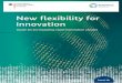 New flexibility for innovation