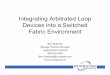 Integrating Arbitrated Loop Devices into a Switched Fabric