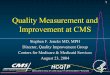 Quality Measurement and Improvement at CMS