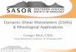 Dynamic Shear Rheometers (DSRs) & Rheological Applications