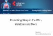 Promoting Sleep in the ICU - Melatonin and More