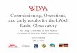 Commissioning, Operations, and early results for the LWA1 Radio
