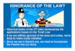 IGNORANCE OF THE LAW?
