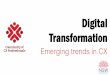 Digital Transformation Emerging trends in CX
