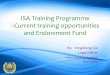 ISA Training Programme --Current training opportunities 