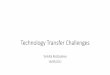 Technology Transfer Challenges