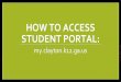 HOW TO ACCESS STUDENT PORTAL