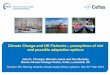Climate Change and UK Fisheries –perceptions of risk and 