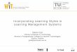 Incorporating Learning Styles in Learning Management Systems