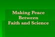 Peace Between Faith and Science
