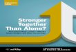 Stronger Together Than Alone?
